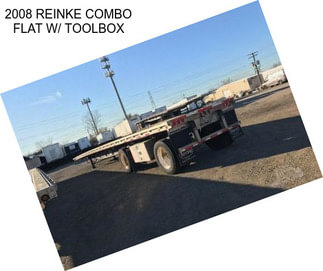 2008 REINKE COMBO FLAT W/ TOOLBOX