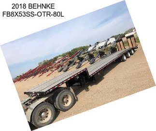 2018 BEHNKE FB8X53SS-OTR-80L