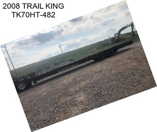 2008 TRAIL KING TK70HT-482