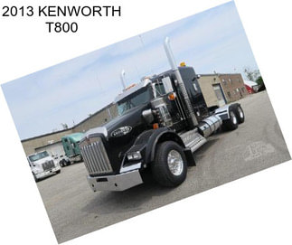 2013 KENWORTH T800