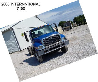 2006 INTERNATIONAL 7400