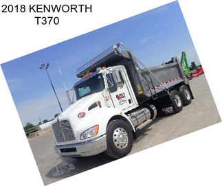 2018 KENWORTH T370