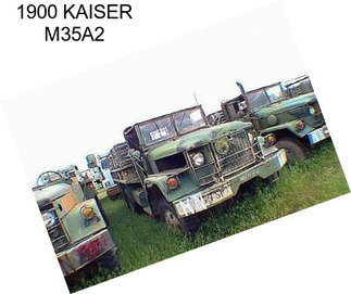 1900 KAISER M35A2