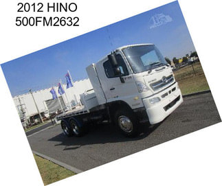 2012 HINO 500FM2632