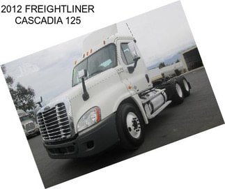 2012 FREIGHTLINER CASCADIA 125