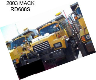 2003 MACK RD688S