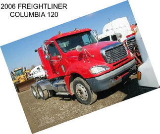 2006 FREIGHTLINER COLUMBIA 120