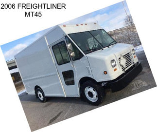 2006 FREIGHTLINER MT45