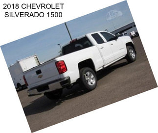 2018 CHEVROLET SILVERADO 1500