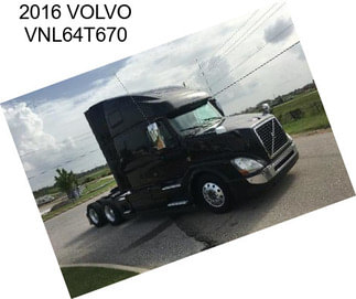 2016 VOLVO VNL64T670