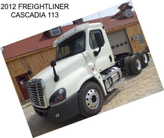 2012 FREIGHTLINER CASCADIA 113