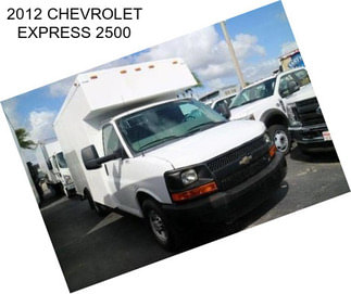 2012 CHEVROLET EXPRESS 2500