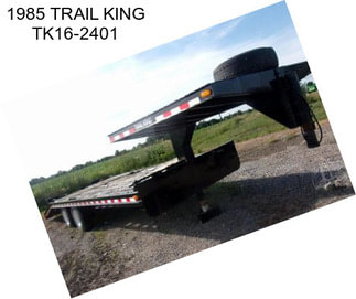 1985 TRAIL KING TK16-2401