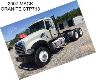 2007 MACK GRANITE CTP713