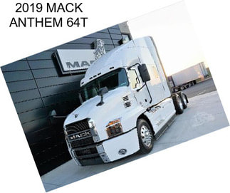 2019 MACK ANTHEM 64T