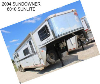 2004 SUNDOWNER 8010 SUNLITE