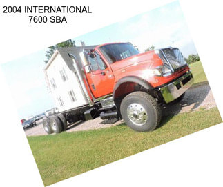 2004 INTERNATIONAL 7600 SBA