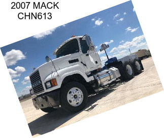 2007 MACK CHN613