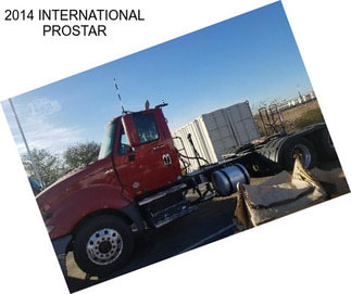 2014 INTERNATIONAL PROSTAR