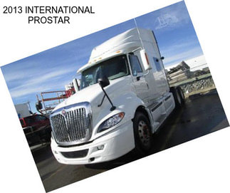 2013 INTERNATIONAL PROSTAR