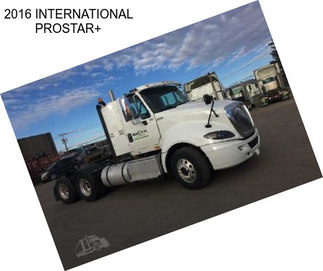 2016 INTERNATIONAL PROSTAR+