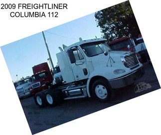 2009 FREIGHTLINER COLUMBIA 112