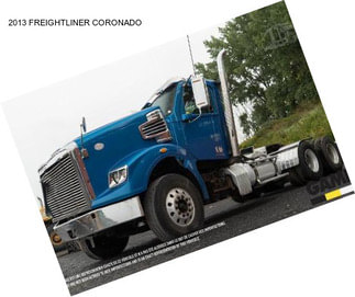 2013 FREIGHTLINER CORONADO