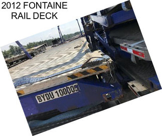 2012 FONTAINE RAIL DECK