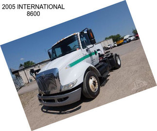 2005 INTERNATIONAL 8600