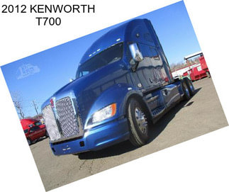 2012 KENWORTH T700