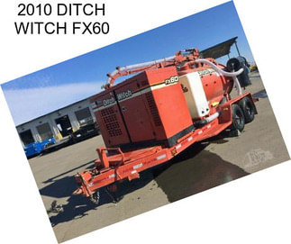 2010 DITCH WITCH FX60