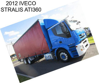 2012 IVECO STRALIS ATI360