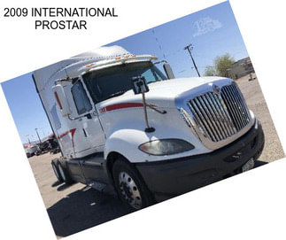 2009 INTERNATIONAL PROSTAR