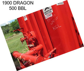 1900 DRAGON 500 BBL