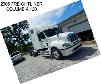 2005 FREIGHTLINER COLUMBIA 120