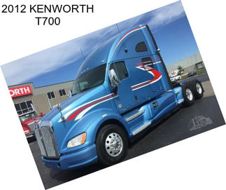 2012 KENWORTH T700