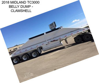 2018 MIDLAND TC3000  BELLY DUMP - CLAMSHELL