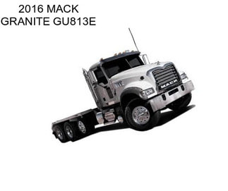 2016 MACK GRANITE GU813E