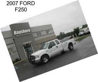 2007 FORD F250