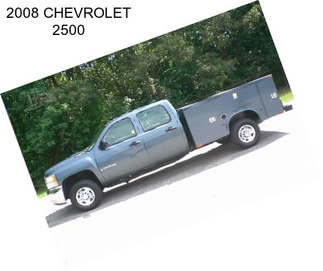 2008 CHEVROLET 2500