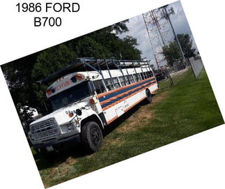 1986 FORD B700