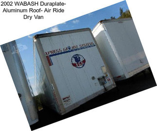 2002 WABASH Duraplate- Aluminum Roof- Air Ride Dry Van