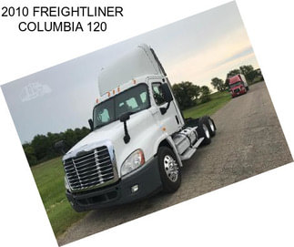 2010 FREIGHTLINER COLUMBIA 120