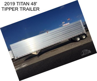 2019 TITAN 48\' TIPPER TRAILER