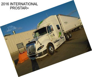 2016 INTERNATIONAL PROSTAR+