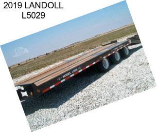 2019 LANDOLL L5029
