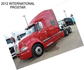 2012 INTERNATIONAL PROSTAR