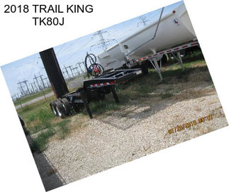 2018 TRAIL KING TK80J