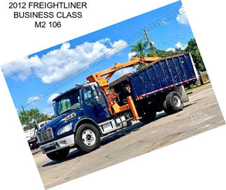 2012 FREIGHTLINER BUSINESS CLASS M2 106