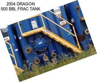 2004 DRAGON 500 BBL FRAC TANK